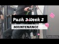 DVTV: Maintain Push 2 Wk 2