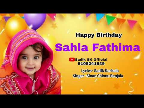Sahla Fathima | New Beary Birthday Song | Sinan Chinnu | Sadik Karkala |