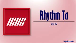 Download lagu iKON (아이콘) – Rhythm Ta (리듬 타) [Rom|Eng Lyric] mp3