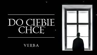 Download lagu Verba - Do Ciebie chcę ( Nowość 2022 ) mp3