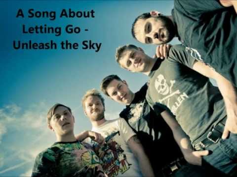 A Song About Letting Go - Unleash the Sky with Lyrics