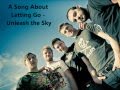 A Song About Letting Go - Unleash the Sky with ...