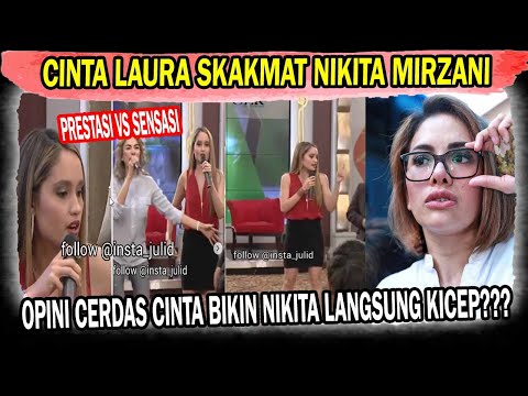 Opini Cerdas Cinta Laura Pilih Prestasi Ketimbang Sensasi, Nikita Mirzani Sampai Dibuat Kicep?