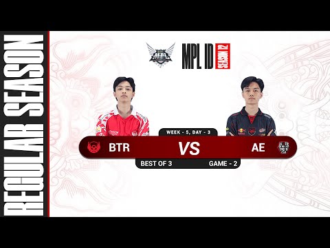 [Game - 2] BIGETRON ALPHA vs ALTER EGO - MPL S12