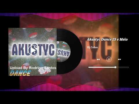 Akustyc Dance Vol. 23 e Meio