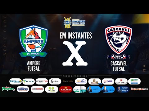 Paranaense Série Ouro 2025 - Ampére Futsal x Cascavel - OITAVAS DE FINAL - JOGO DE IDA