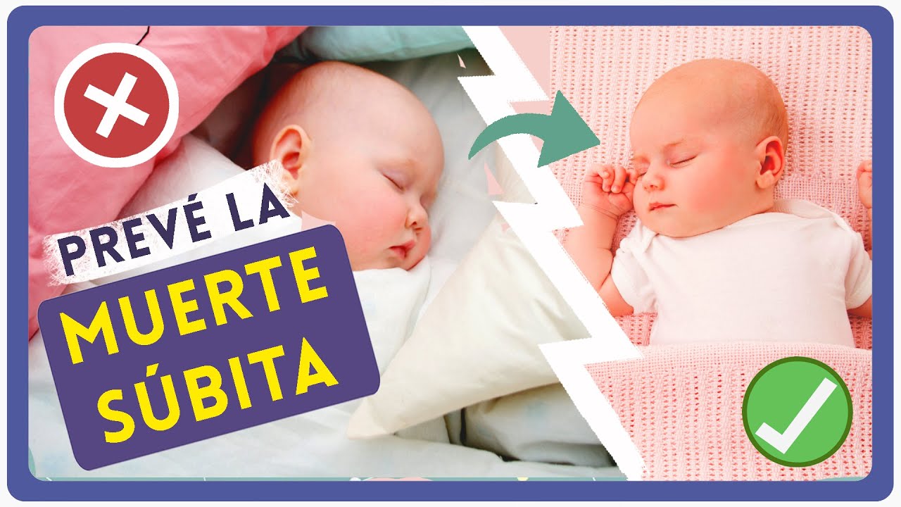 🌙 Como debe DORMIR un bebé RECIÉN NACIDO Prevención del síndrome de muerte súbita del lactante