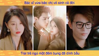 Nữ chủ tịch trót mang bầu với thực tập sinh nào ngờ hắn là thái tử gia giả nghèo tiếp cận cô