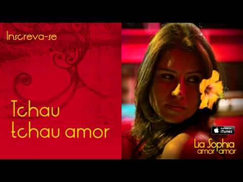 Tchal Tchal Amor - Lia Sophia