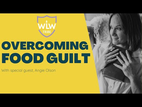 Overcoming Food Guilt - Weight Loss Warrior Live Event