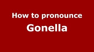How to pronounce Gonella