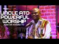 Uncle Ato Live Worship 🔥 Powerful Ghana Gospel Ministration | Khariz TV