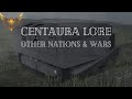 CENTAURA/DA Lore: Other Nations & Wars (Read Desc.)