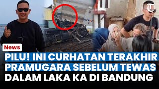 PILU! INI CURHATAN Terakhir Pramugara Sebelum Tewas dalam Laka KA di Bandung, Gelagat Disorot