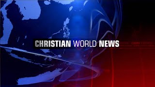 Christian World News - Protests Rock Cuba - July 16, 2021