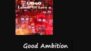 UB40 Good Ambition Labour Of Love 3