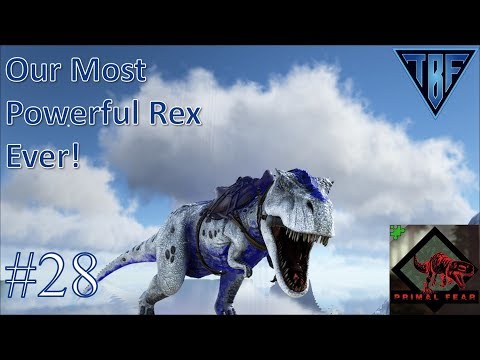 The best Rex we have ever tamed! E28 Primal Fear Island - TBF Primal- Ark Survival Evolved
