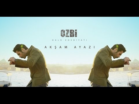 OZBİ - AKŞAM AYAZI ( Official HD Video )