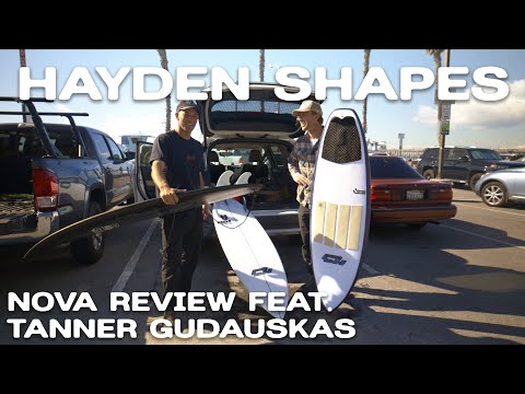 Testing the NEW Hayden Shapes Nova with Tanner Gudauskas