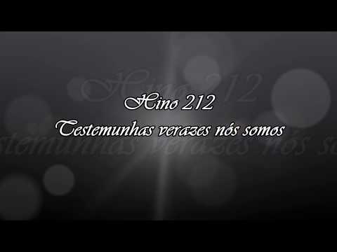 Hino 212  - Testemunhas verazes nós somos