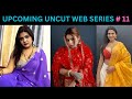 ALKA RAJ UPCOMING WEB SERIES AASHI NEW WEB SERIES MEHNAZ KHAN
