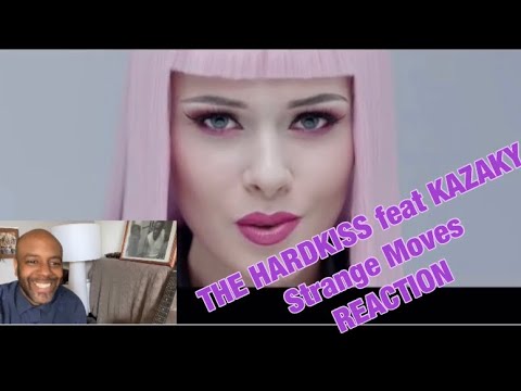 THE HARDKISS feat KAZAKY - Strange Moves (official video) 🇬🇧 REACTION | JUILA SHOWING HER SKILLS|