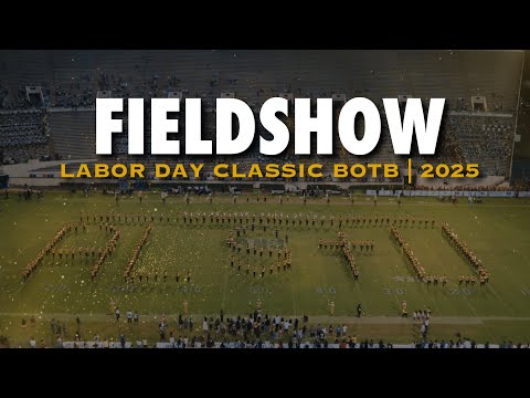 Fieldshow | Alabama State University | 2025 Labor Day Classic BOTB