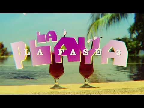 La Fase 3 - La Playa (Lyric Video)