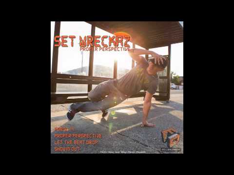 Set Wreckaz- Let the beat drop