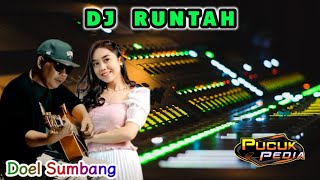 Download lagu DJ RUNTAH - DOEL SUMBANG // DJ SUNDA REMIX mp3