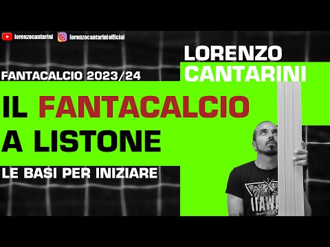IL FANTACALCIO A LISTONE: LE BASI PER INIZIARE - Ep. 2 [CONSIGLI FANTACALCIO 2023-24]