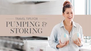Tips for Pumping & Storing Breast Milk While Travelling | Jillian Harris