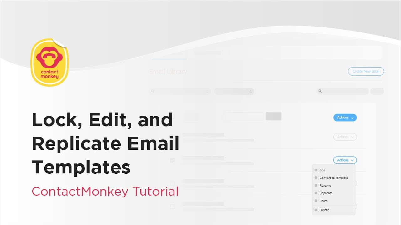 Lock, Edit, and Replicate Email Templates - ContactMonkey Tutorial