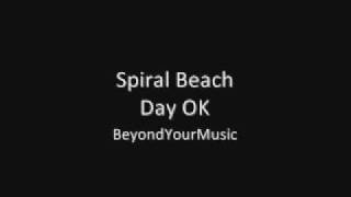 Spiral Beach - Day OK
