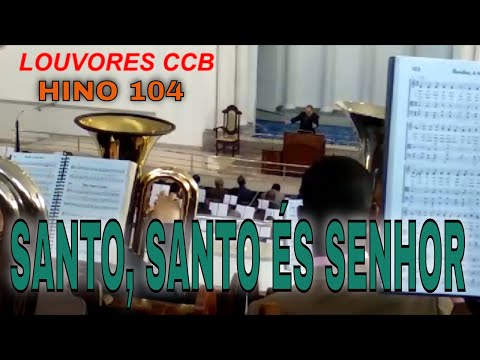 ENSAIO REGIONAL ITAPEVI SP  HINO -104  SANTO, SANTO ÉS SENHOR