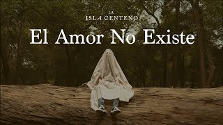 El Amor No Existe Music Video
