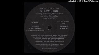 Stacy Kidd Featuring Joy Williams, Matthew Yates And Milton Ware | Lost Angels (Soul Element Mix)