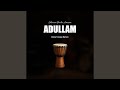 Adullam Dawn Deep Remix