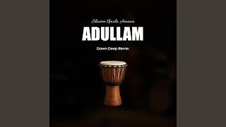 Download lagu Adullam (Dawn Deep Remix) mp3