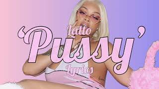 Latto - ‘Pussy’ Lyric Video