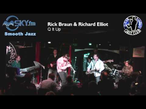 Rick Braun & Richard Elliot - Q It Up