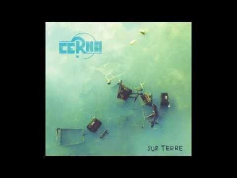 Cerna -06- Ici ou jamais - Sur terre