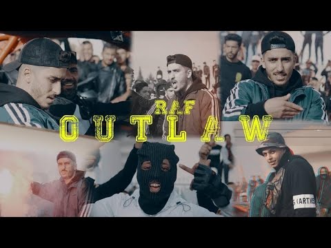RAF - Outlaw (Official Video)