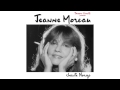 Jeanne Moreau - Chanson à tuer 
