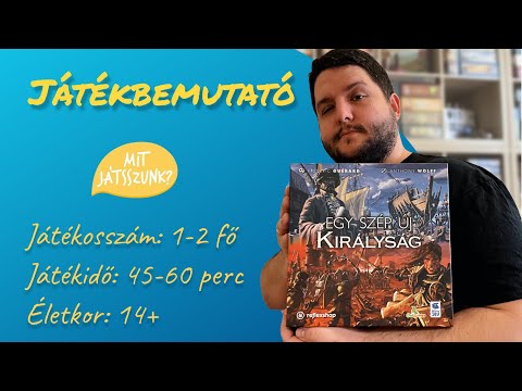 Egy Szép Új Királyság Játékbemutató - Mit Játsszunk?