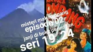 Download lagu Mis teri mak rompang episode 02 janji di bukit perinduan seri 19_24 mp3 Download lagu Mis teri mak rompang episode 02 janji di bukit perinduan seri 19_24 mp3