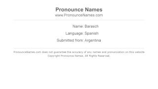 How to pronounce Barasch