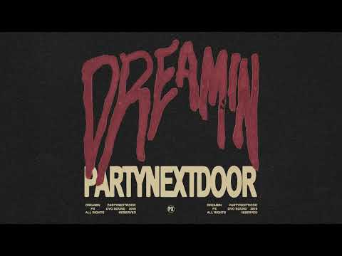 PARTYNEXTDOOR - Dreamin on Spotify Charts
