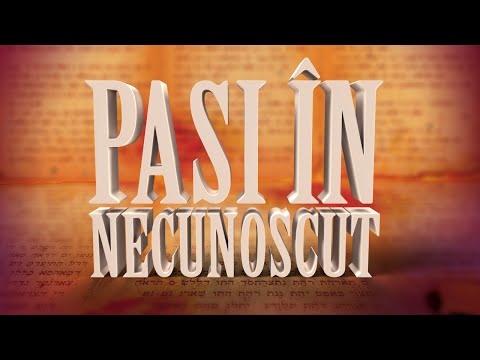 40. Pasi in Necunoscut - Psalmul 40