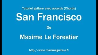 San Francisco (Maxime Le Forestier) - Tutoriel guitare avec partition en description (Chords)